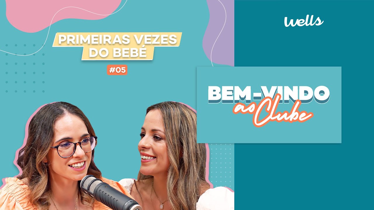 EP.5 | Primeiras vezes do bebé (com Maria Belém Silva)