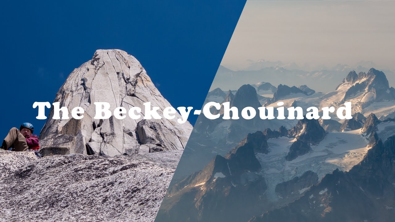 Climbing The Beckey Chouinard - Bugaboos