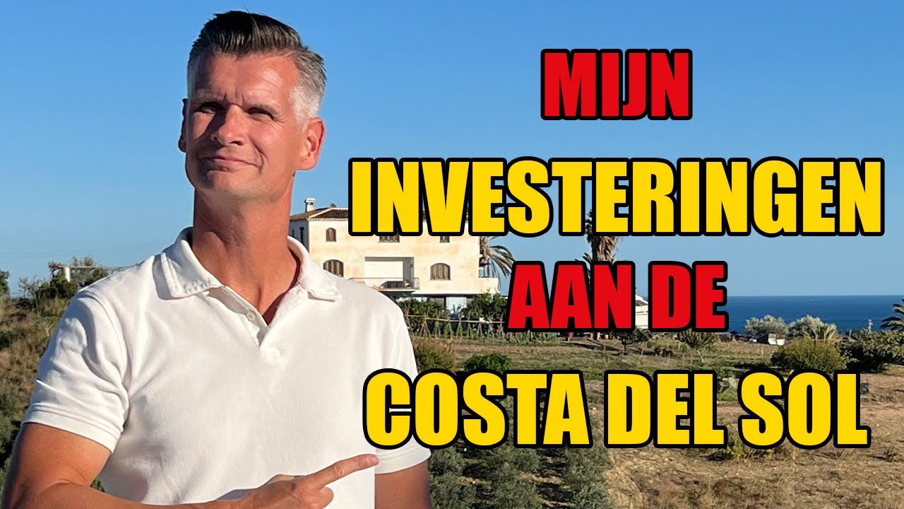 MIJN INVESTERINGEN AAN DE COSTA DEL SOL | #1
