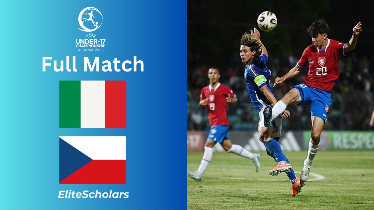 Full Match Italy vs Czechia | U17 EURO Finals Group Stage Match day 1 | 20/05/25