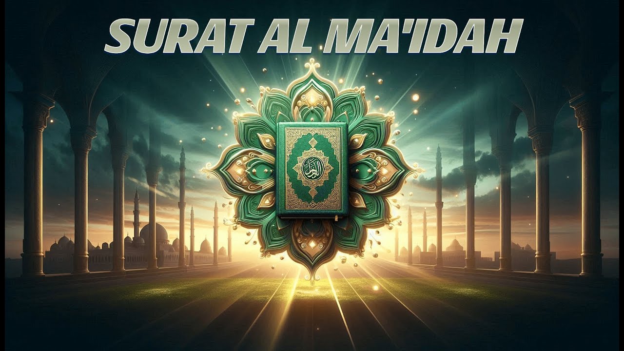 Surat Al-Ma’idah Completa | Recitación del Corán con Traducción al Español | سورة المائدة