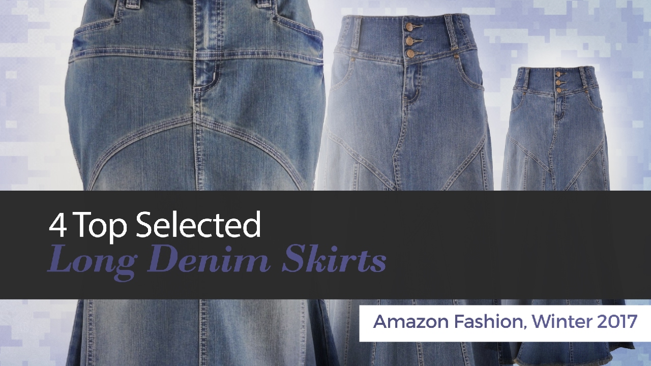4 Top Selected Long Denim Skirts Amazon Fashion, Winter 2017
