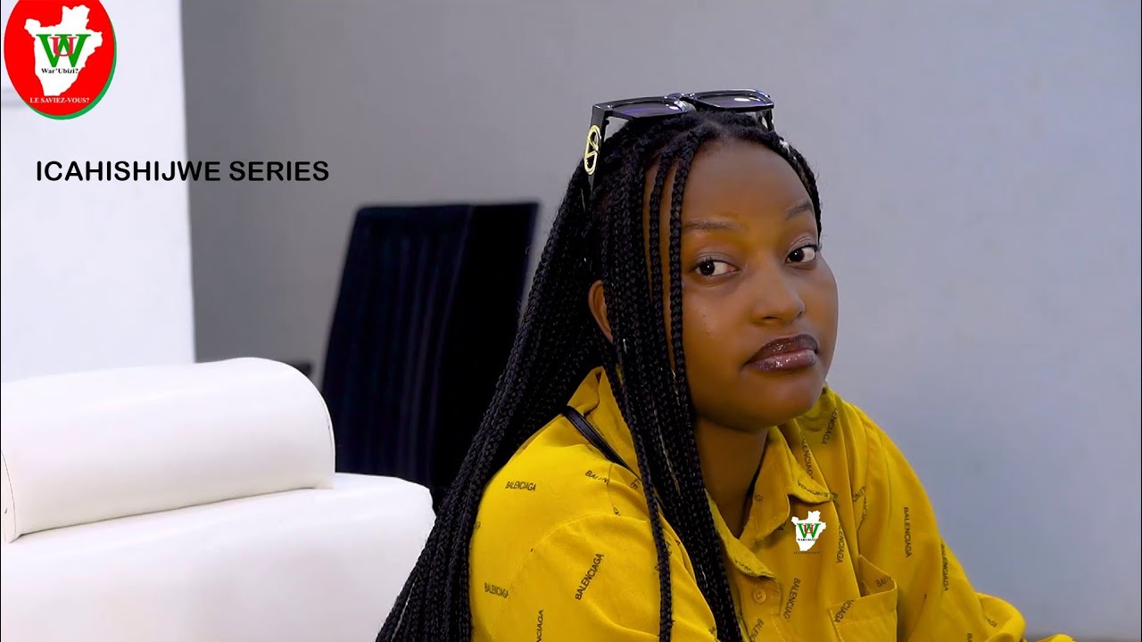 ICAHISHIJWE_EPISODE_11 KWA BOSCO KO HAJEMWO LA BELLE  FILLE AJE GUTE?REKA TURABE IKIMUZANYE !