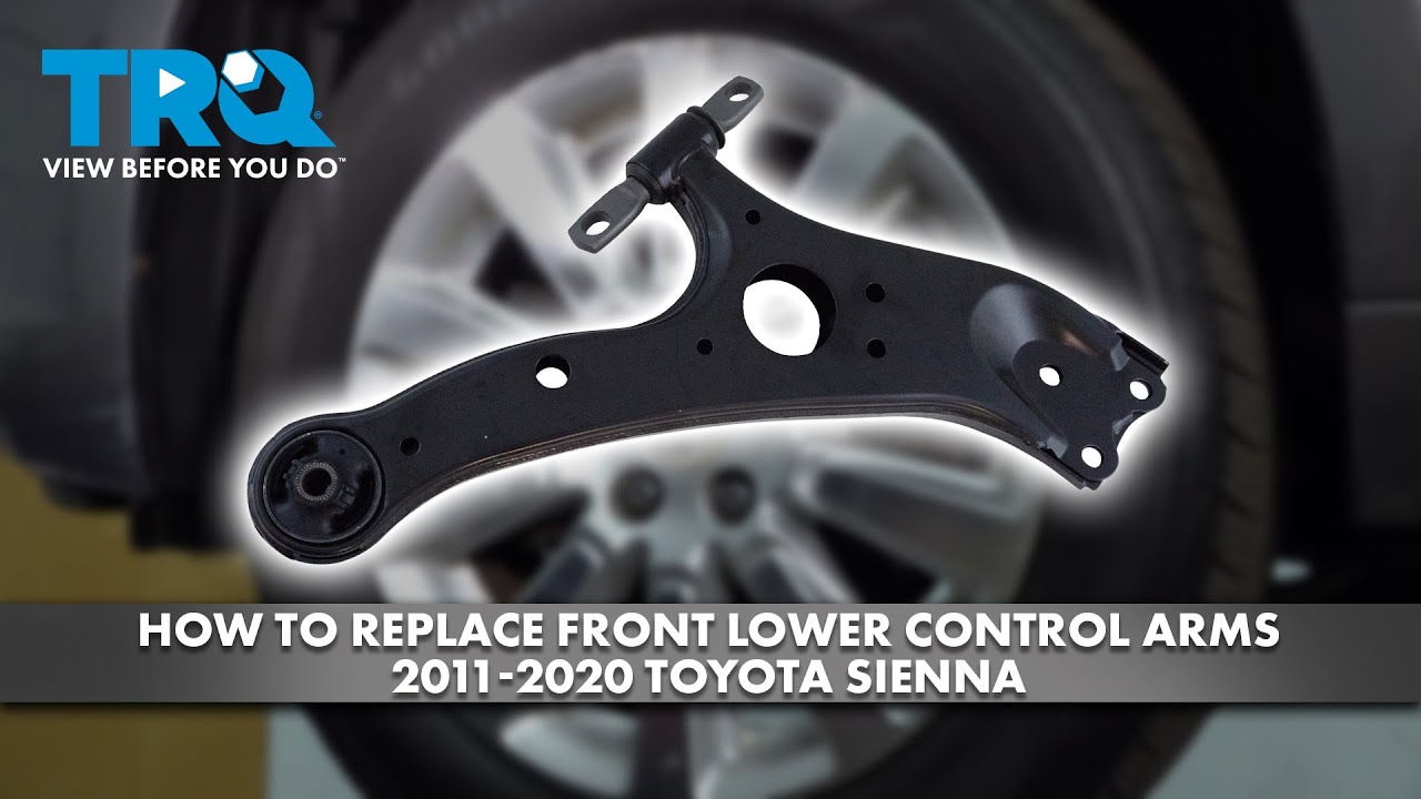 How to Replace Front Lower Control Arms 2011-2020 Toyota Sienna