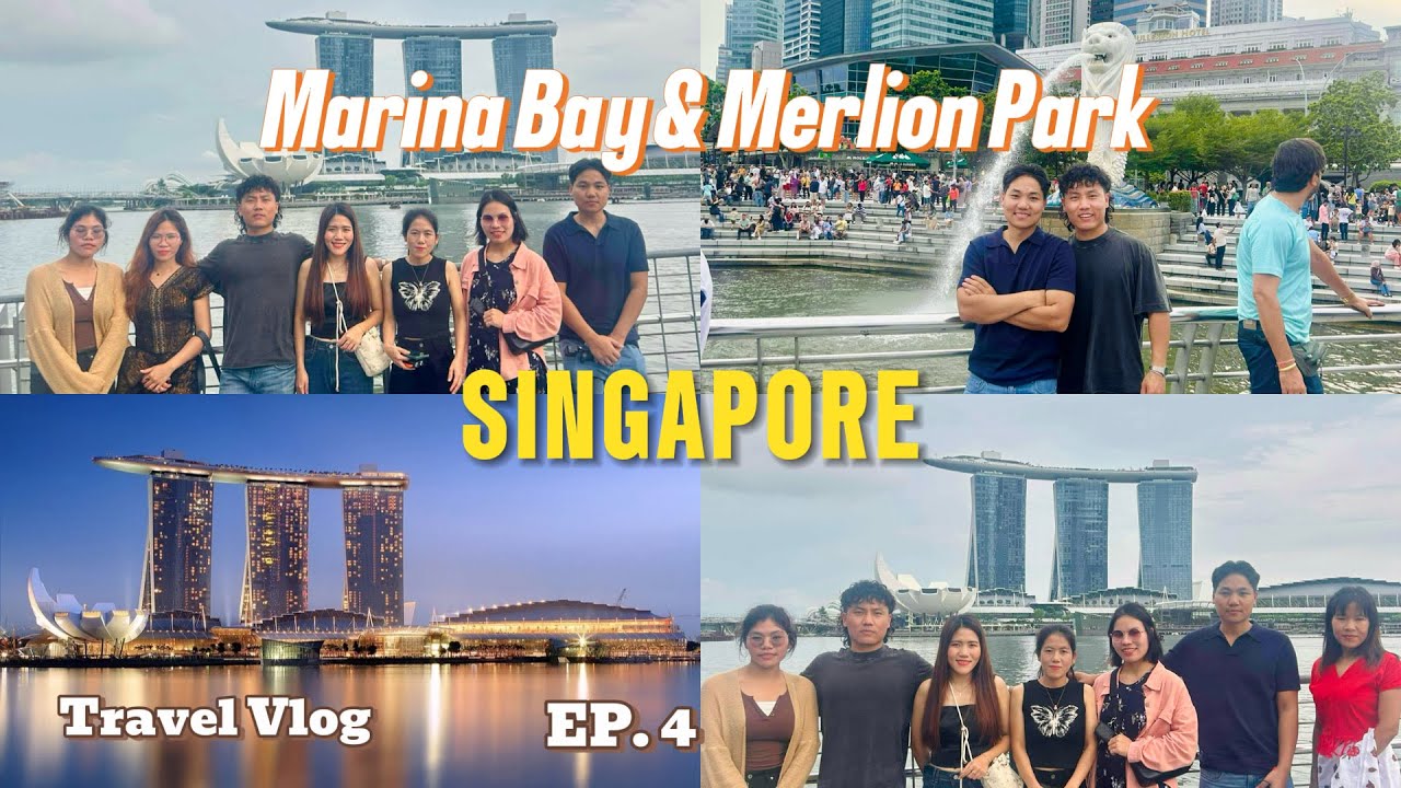 Singapore Vlog ( Merlion Park & Marina Bay ) meeting family, and night walking