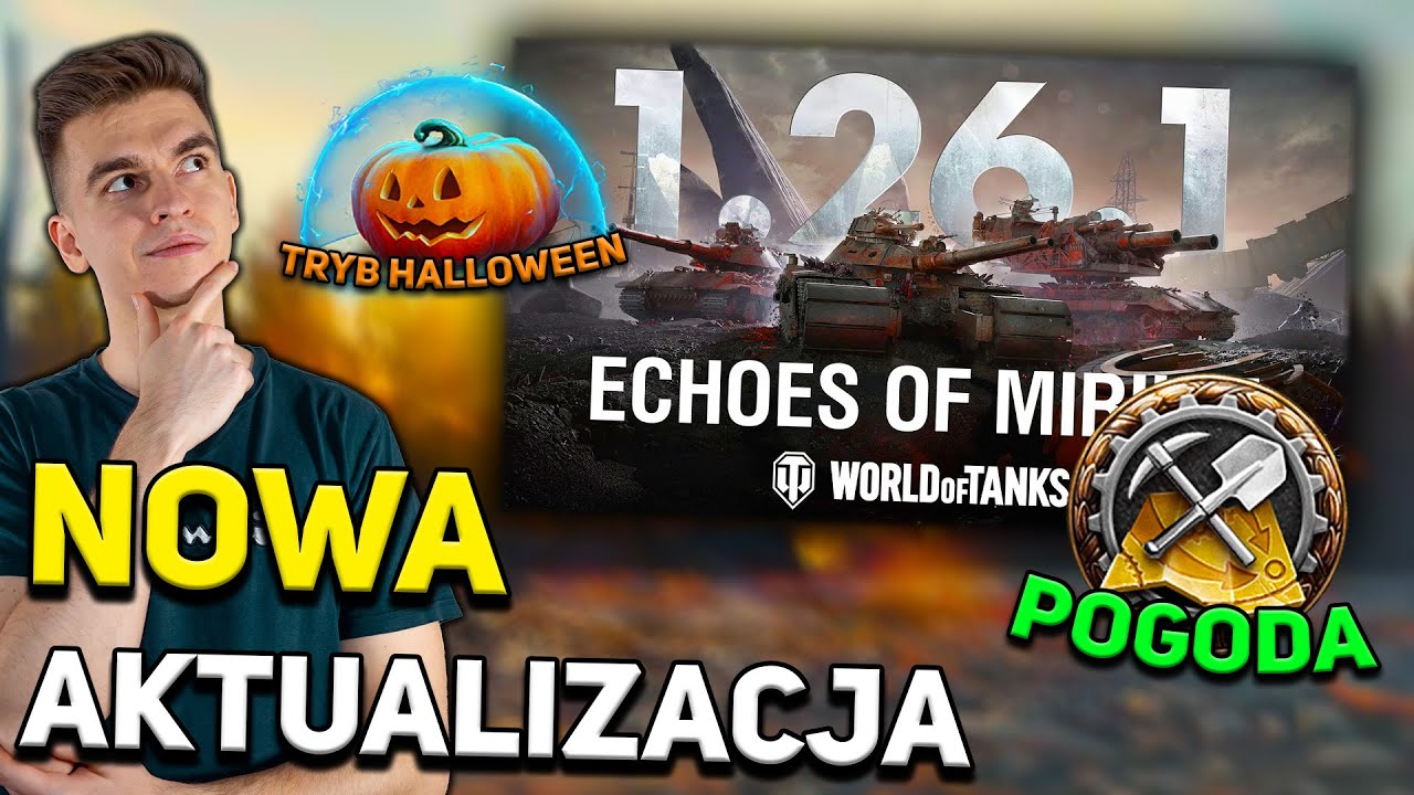 TRYB HALLOWEEN, EFEKTY POGODOWE I NOWY CZOŁG! - AKTUALIZACJA 1.26.1 W WOT