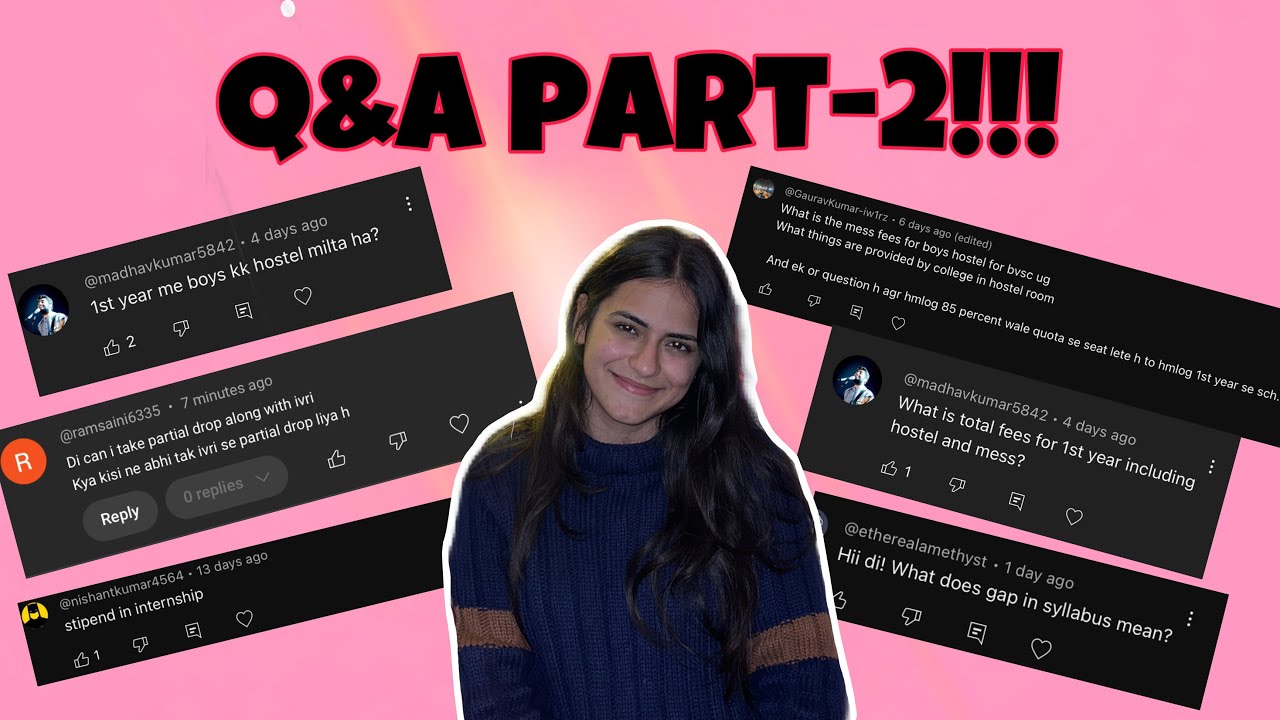 Q&A part-2 |Answering your questions!!!|Stipend in IVRI| Hostel fees|Partial drop|BDS vs BVSc & more