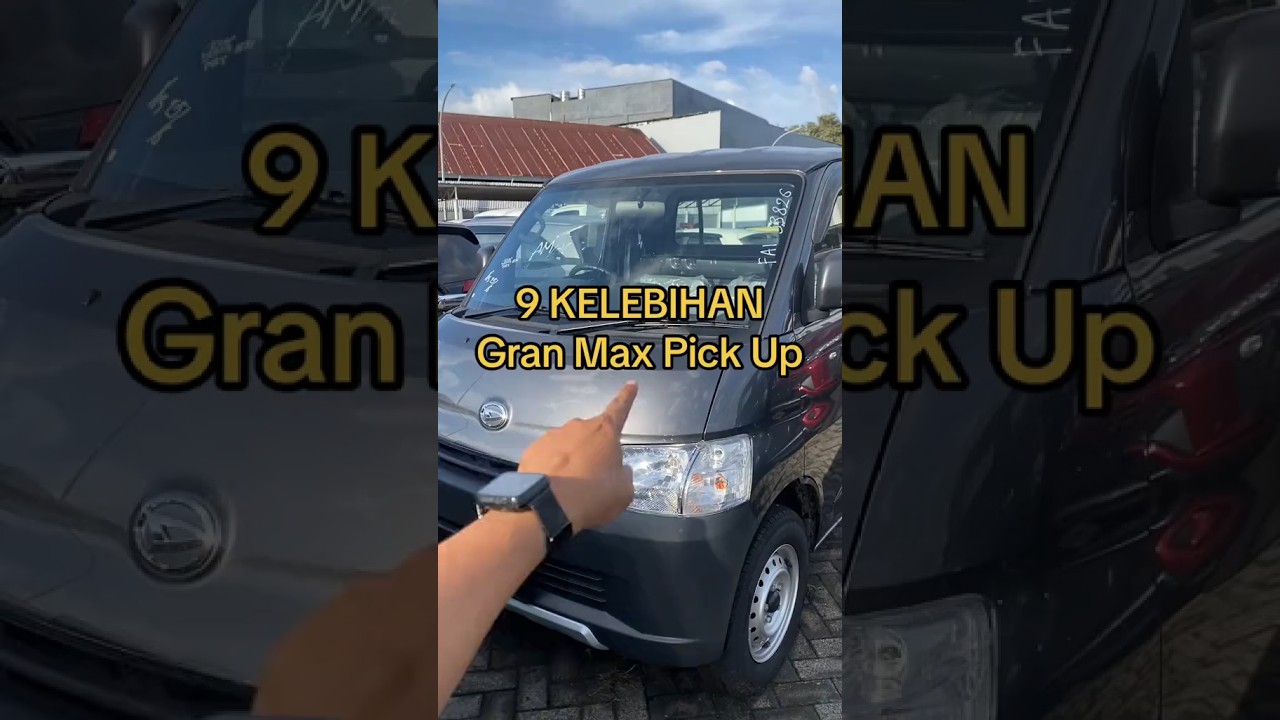 9 Kelebihan Granmax Pickup #daihatsu #pickup #granmax #review #mobil #trending #viral #masukberanda