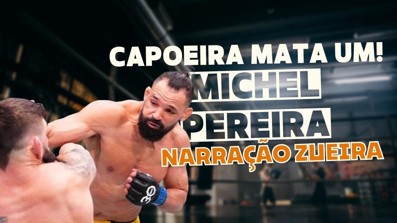 CAPOEIRA MATA UM/ LUTA COM NARRAÇÃO ZUEIRA/ MICHEL PEREIRA UFC #ufc #humor #smzinho