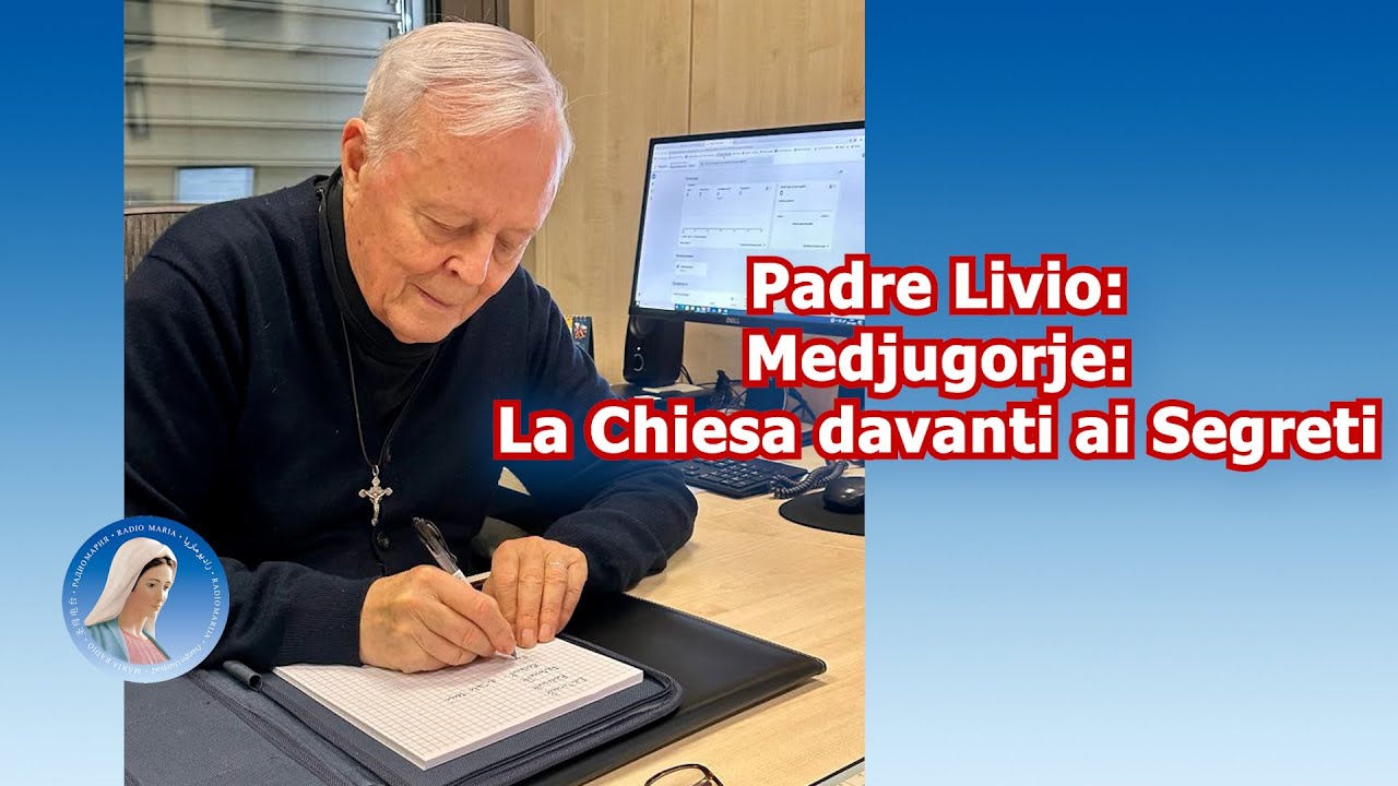 Padre Livio - Medjugorje: la Chiesa davanti ai Segreti - 23 Ottobre 2025