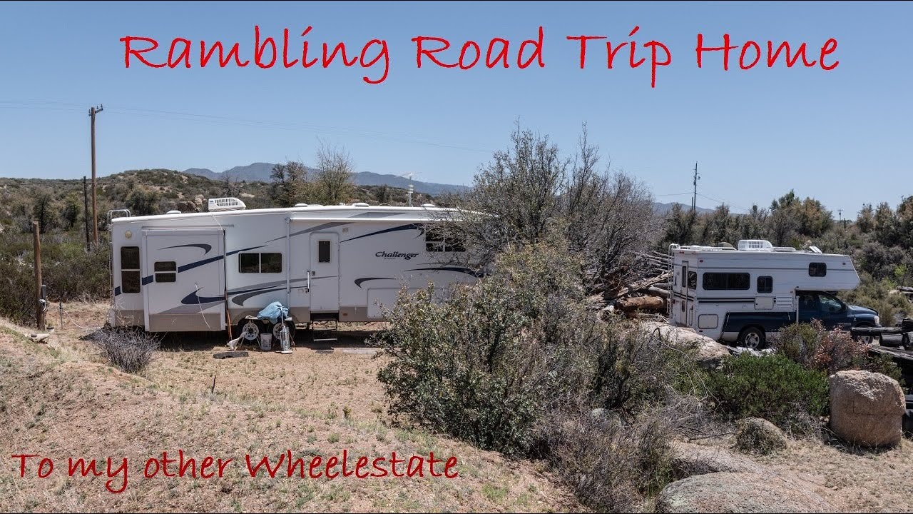Rambling Road Trip Home to my other wheelestate/RV living/solo own 2 RVs/Home is a state of mind