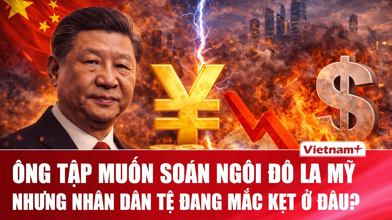ĐIỂM NÓNG QUỐC TẾ: Phi Đô la hóa tăng tốc, nhưng Nhân dân tệ vẫn chưa vượt qua “cửa ải” lớn nhất