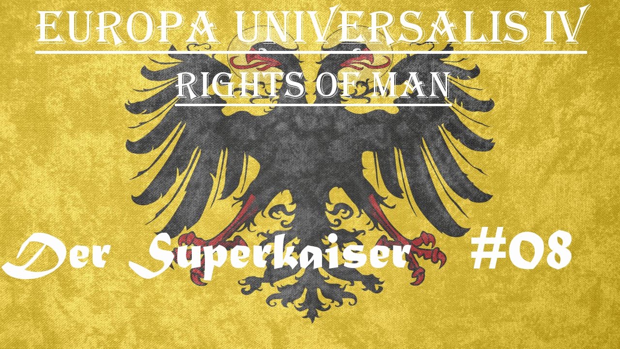 Der Superkaiser | Europa Universalis IV | Rights of Man | Österreich #08 Polens Untergang?!