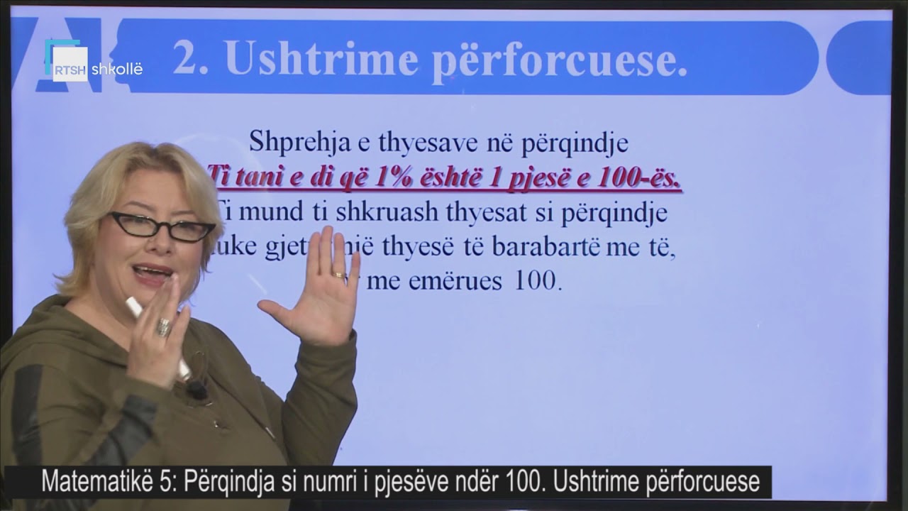 Matematikë 5 - Përqindja si numri i pjesëve ndër 100. Ushtrime përforcuese.