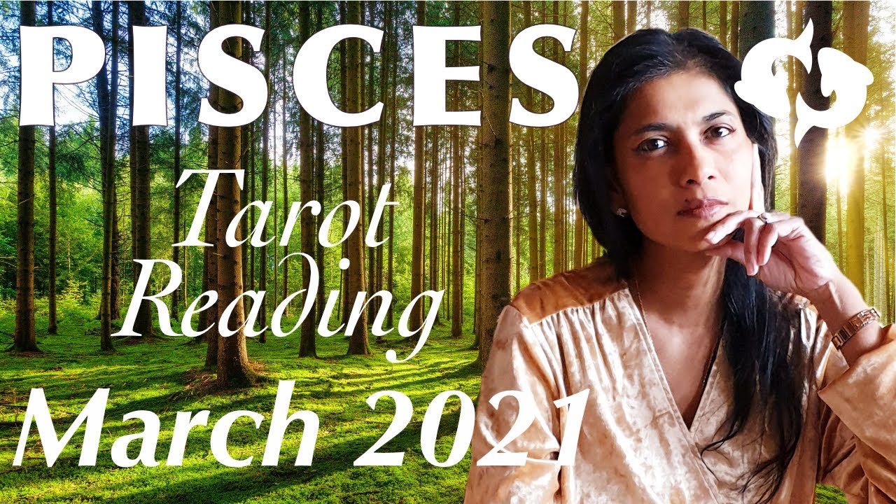 PISCES March 2021 Tarot reading
