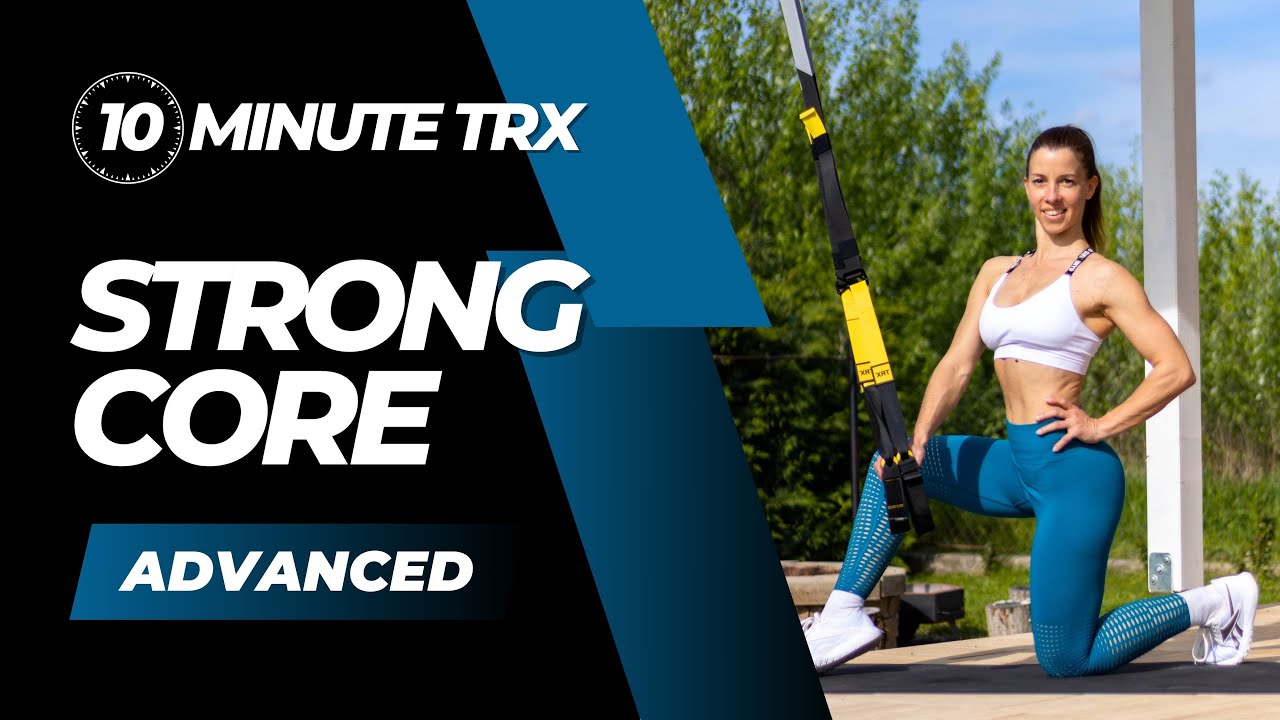10 Min TRX Strong Core Workout - The Best TRX Exercises for Sculpted Abs