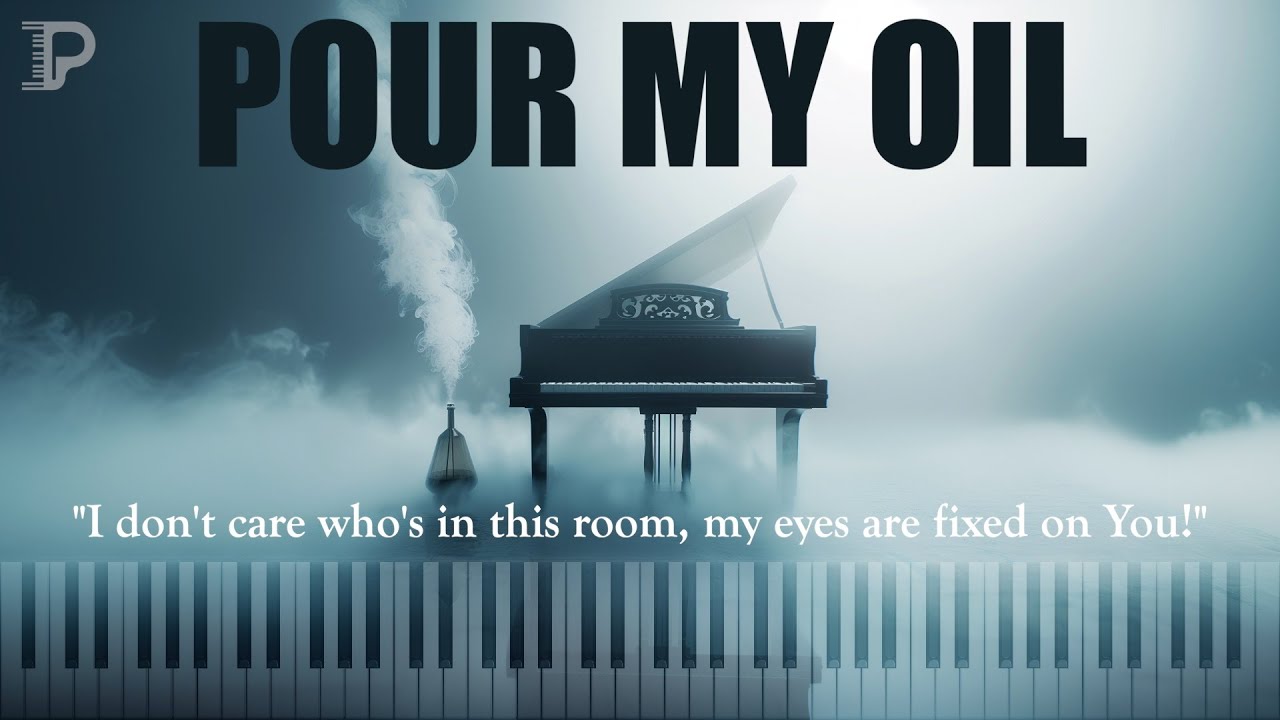Pour My Oil as a Calm Piano Solo (Legacy Nashville Cover)