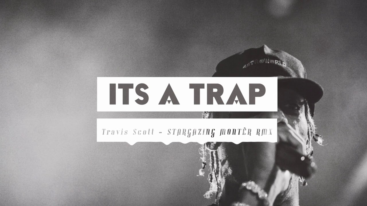Travis Scott - STARGAZING (Montèr Remix)