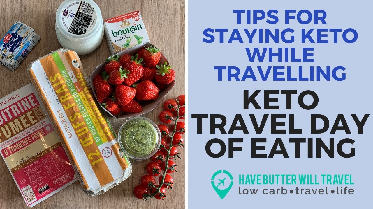 Keto Travel day of eating - Tips for traveling on keto