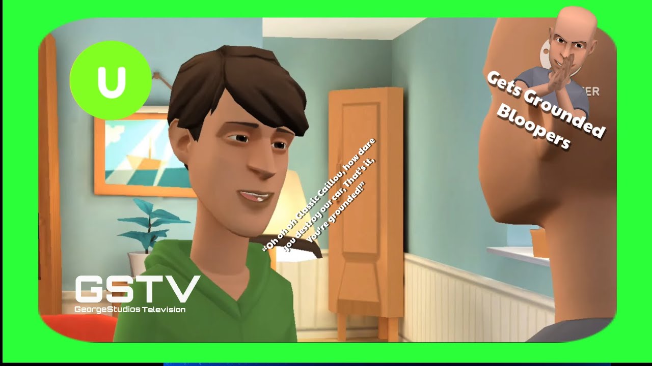 Classic Caillou Gets Grounded Bloopers