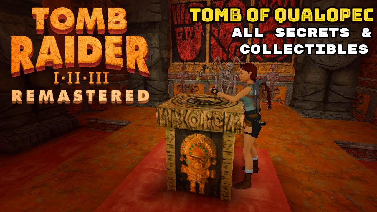 TOMB OF QUALOPEC [Tomb Raider Remastered] | 4K 60FPS