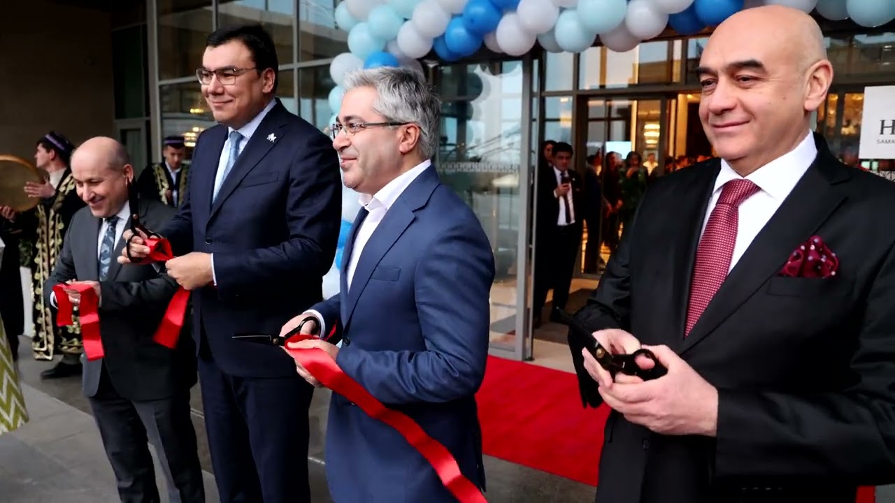 Official opening ceremony of Hilton Samarkand Regency