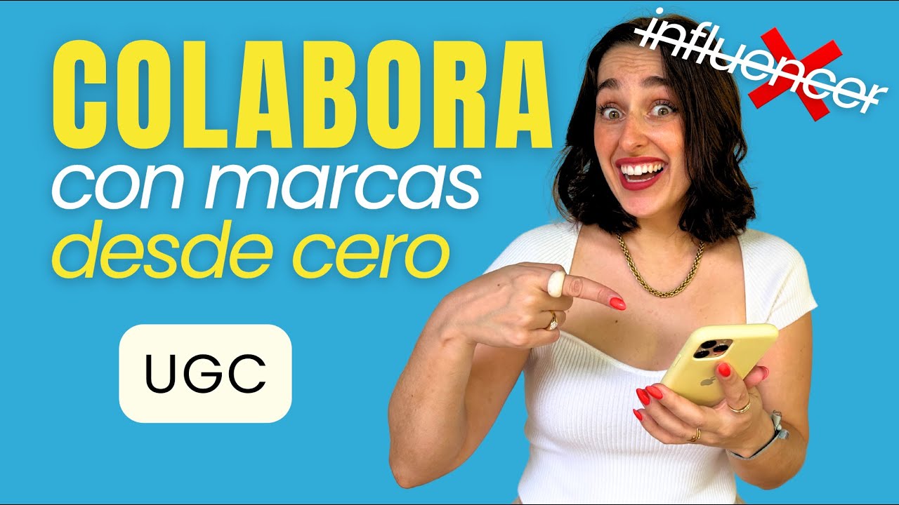 C&oacute;mo convertirte en Creador UGC desde cero 💸 Gana dinero trabajando con marcas sin seguidores  2025
