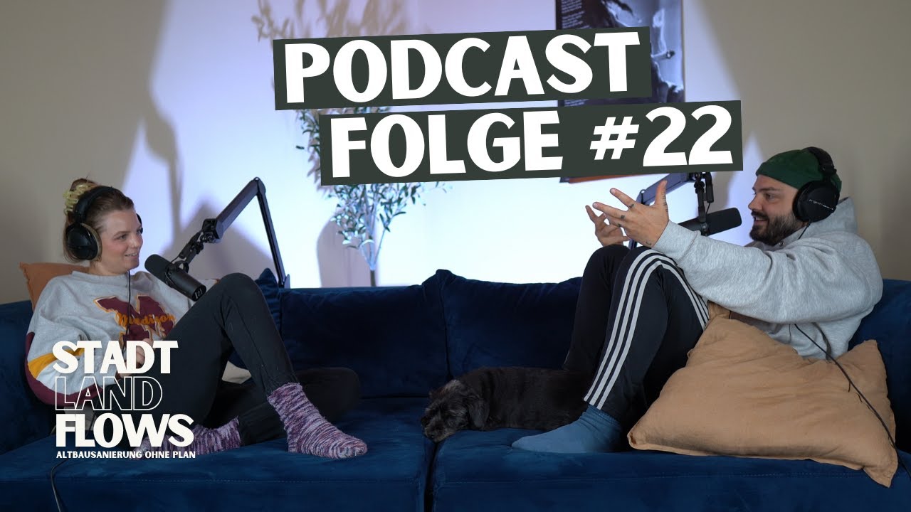 Baggern & Dumpen – Altbausanierung ohne Plan #22 | Podcast