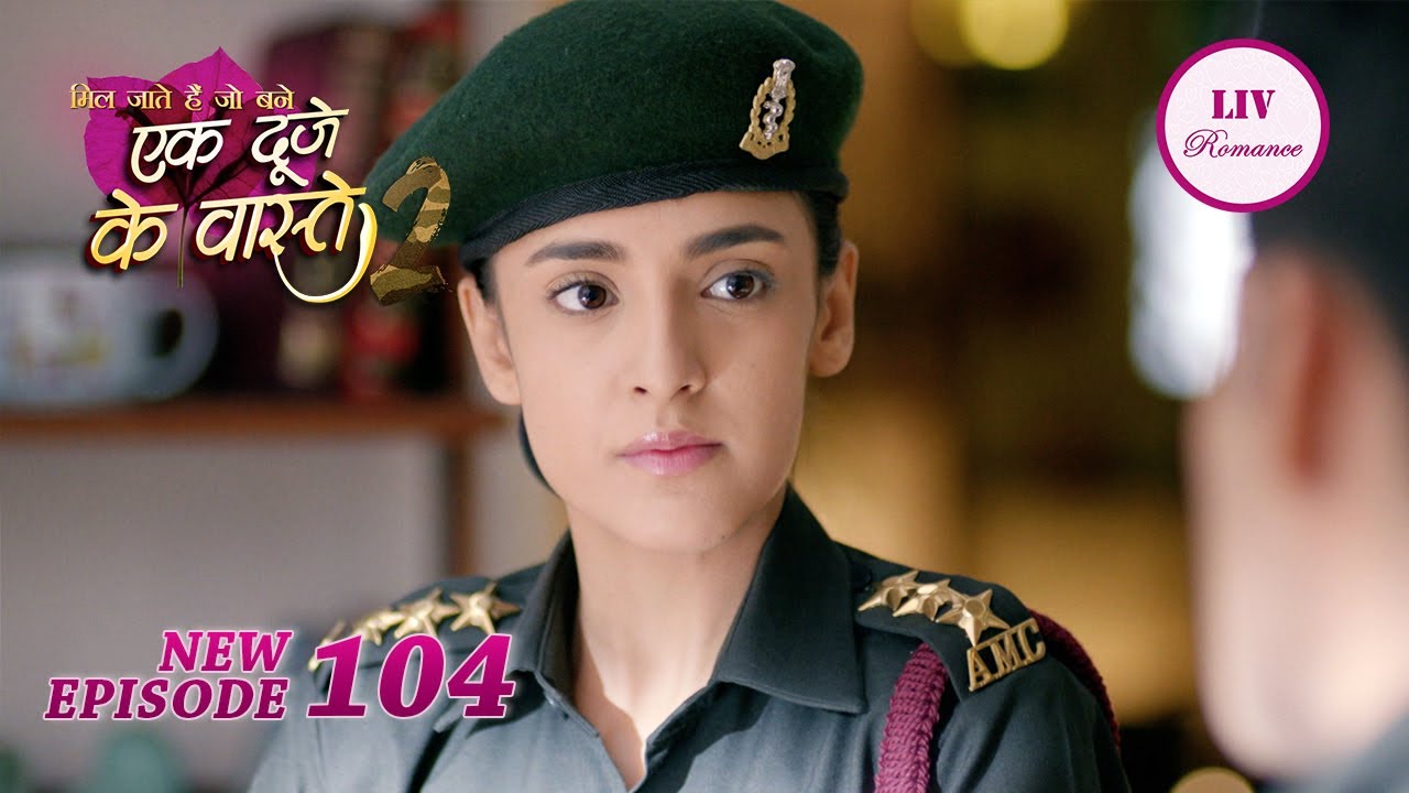 Vikram द्वारा Shravan ने की Suman से एक Request | Ek Duje Ke Vaaste 2 | Episode 104 | Full Episode