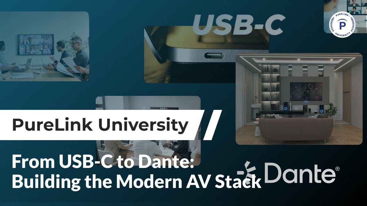 From USB-C to Dante: Building the Modern AV Stack