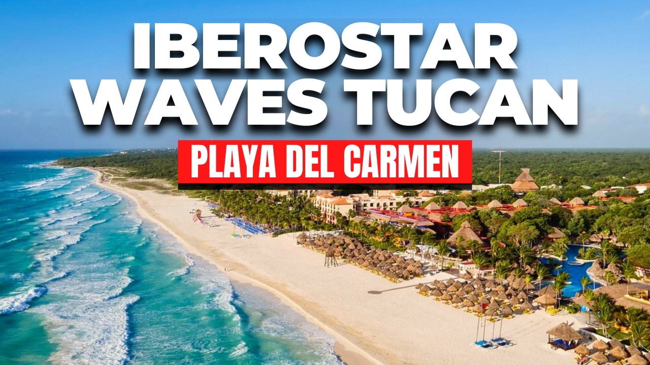 Descubre Este Increíble Hotel Todo Incluido En Playa Del Carmen | Iberostar Waves Tucán (Guía Final)