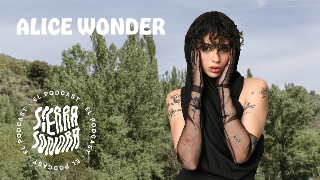 10.🎙️ALICE WONDER en Sierra Sonora🌲