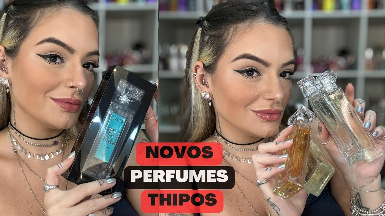 PERFUMES NOVOS DA THIPOS