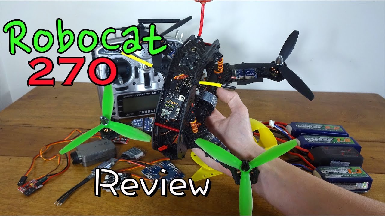 RoboCat 270 Review and Flight