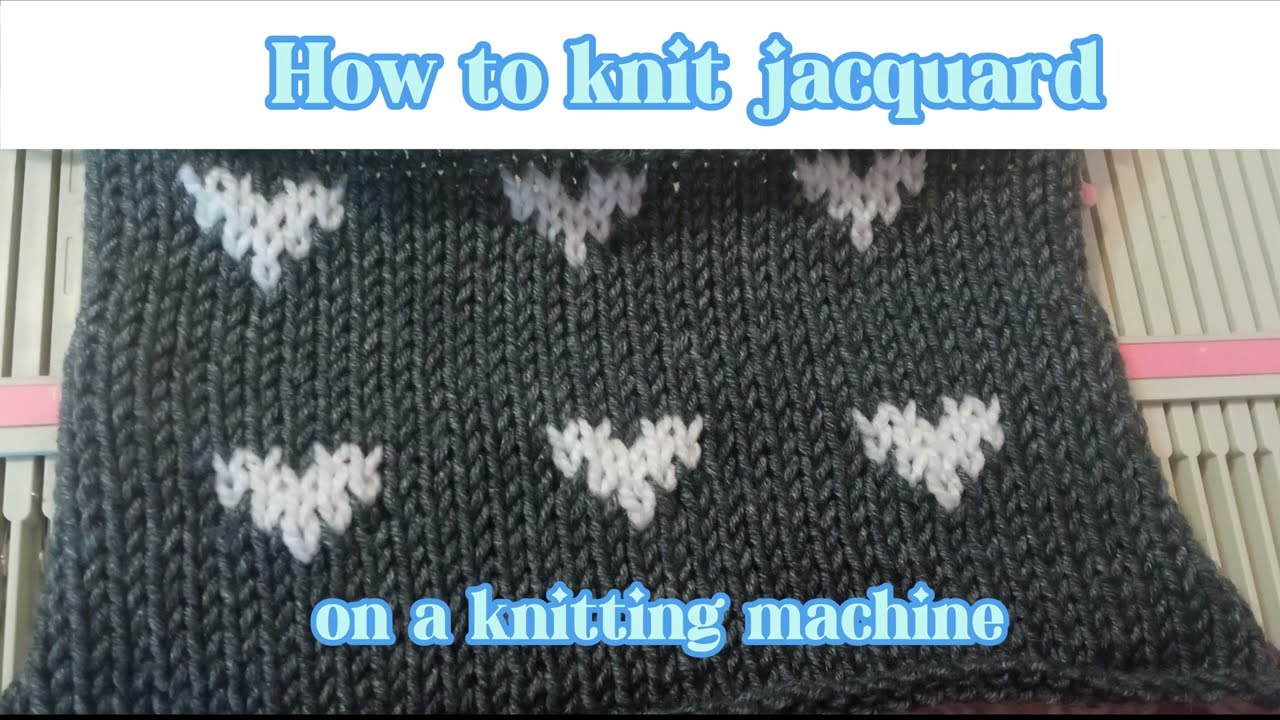 How to knit jacquard on a knitting machine #knittingmachine #knittingpattern #silverreedlk150