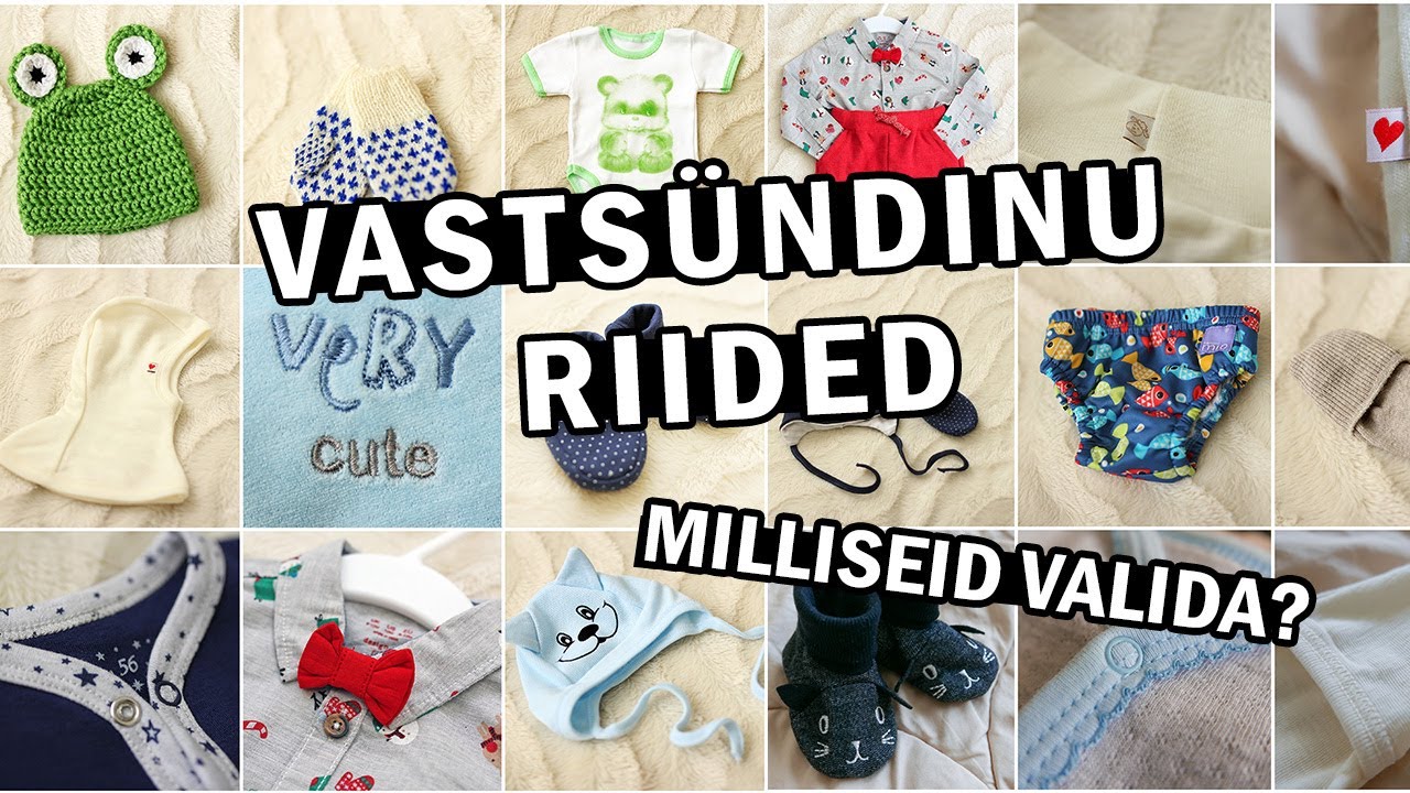 BEEBIRIIDED - Milliseid riideid vastsündinule osta?