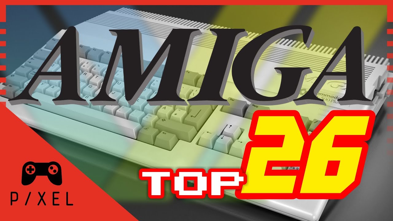 TOP 26 AMIGA Games