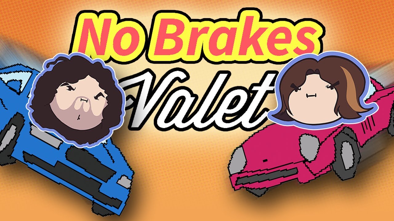 No Brakes Valet - Game Grumps VS
