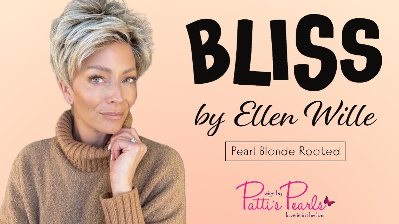 BLISS by ELLEN WILLE Wig Review in Pearl Blonde Rooted - WigsByPattisPearls.com