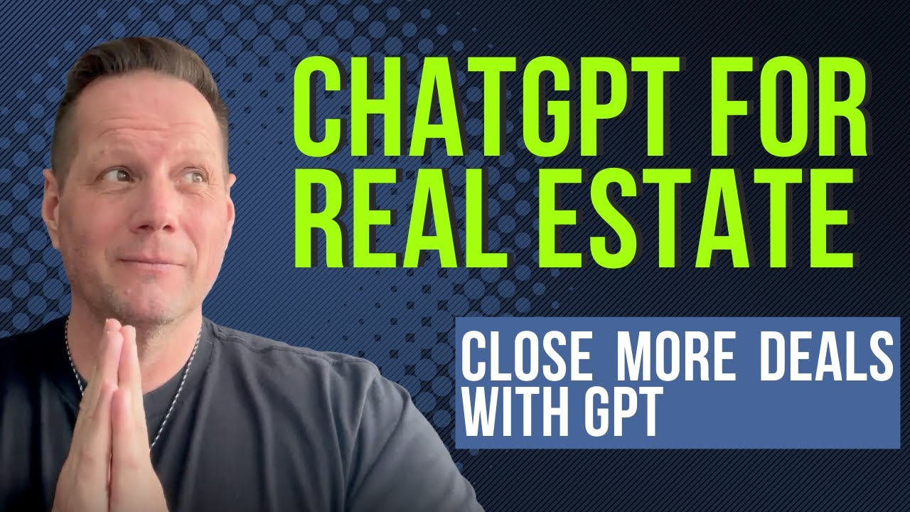 7 ChatGPT Hacks for Real Estate Agents (Dominate the Competition)