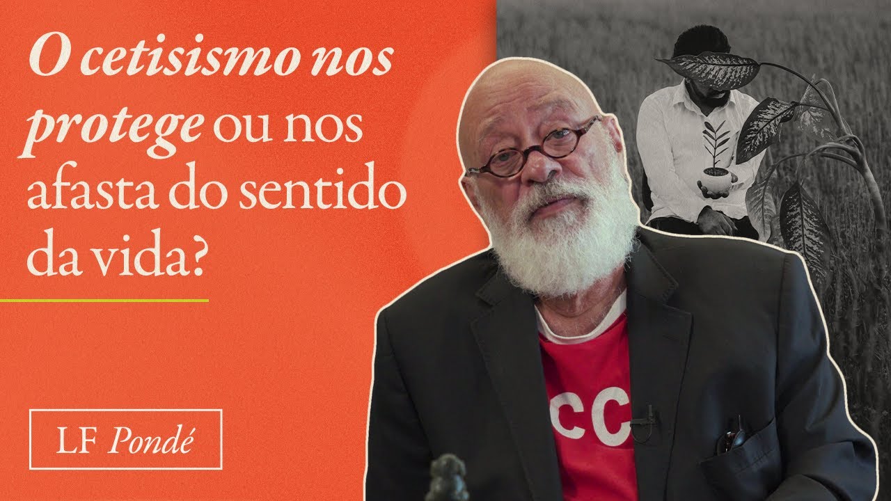 O ceticismo nos protege ou nos afasta do sentido da vida?