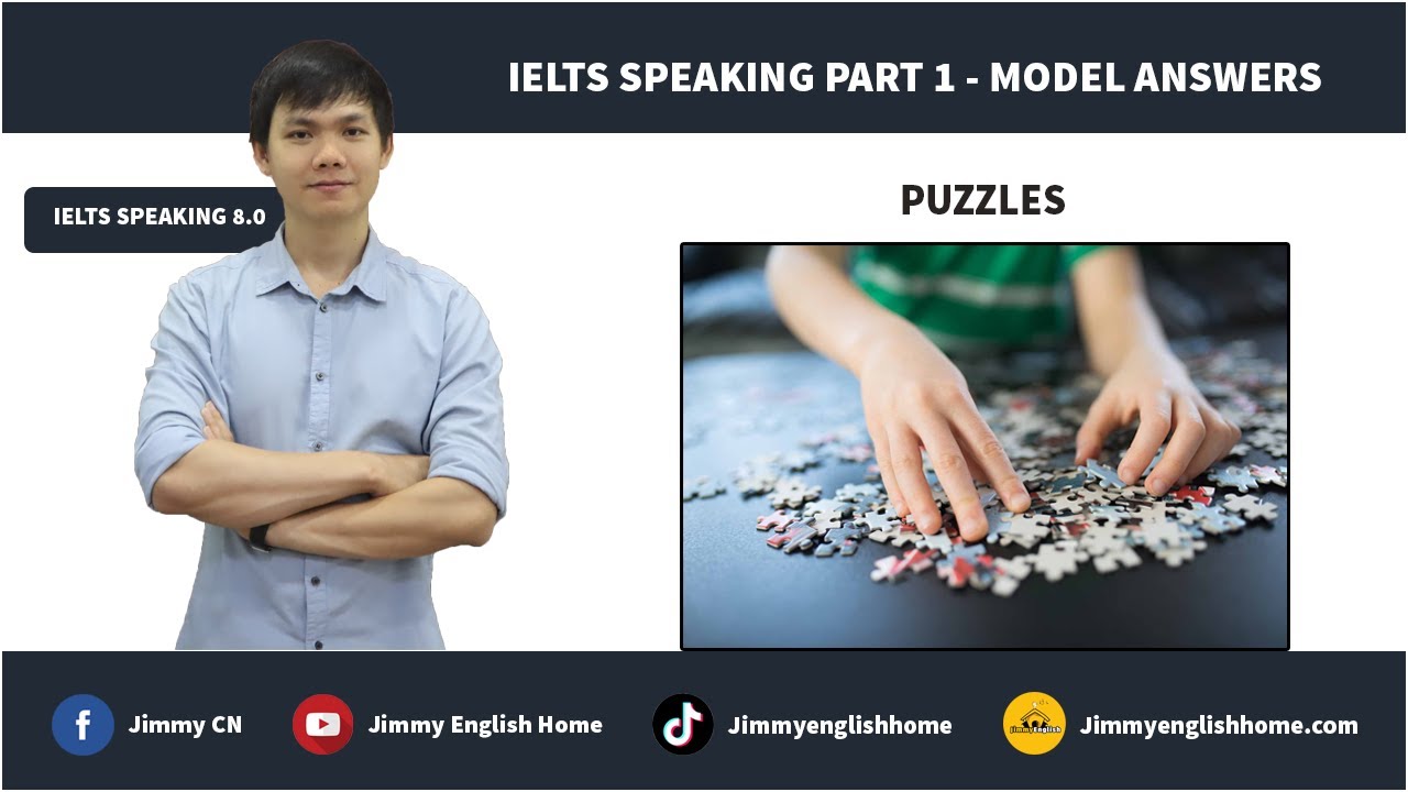 IELTS SPEAKING PART 1 SAMPLE ANSWERS - PUZZLES