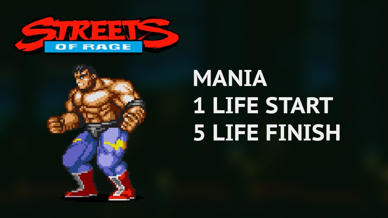 SOLO: Max Mania 5+ (Streets of Rage 2)