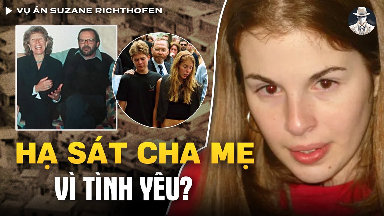 Vụ Án Suzane Richthofen: Con Gái Ra Lệnh Cho Người Yêu Thảm S.á.t Cha Mẹ