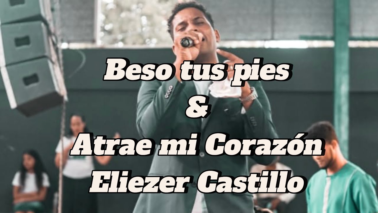 ELIEZER CASTILLO/ BESO TUS PIES & ABBA ADORACIÓN ÍNTIMA. @OASISMINISTRY  @MarcosBrunet