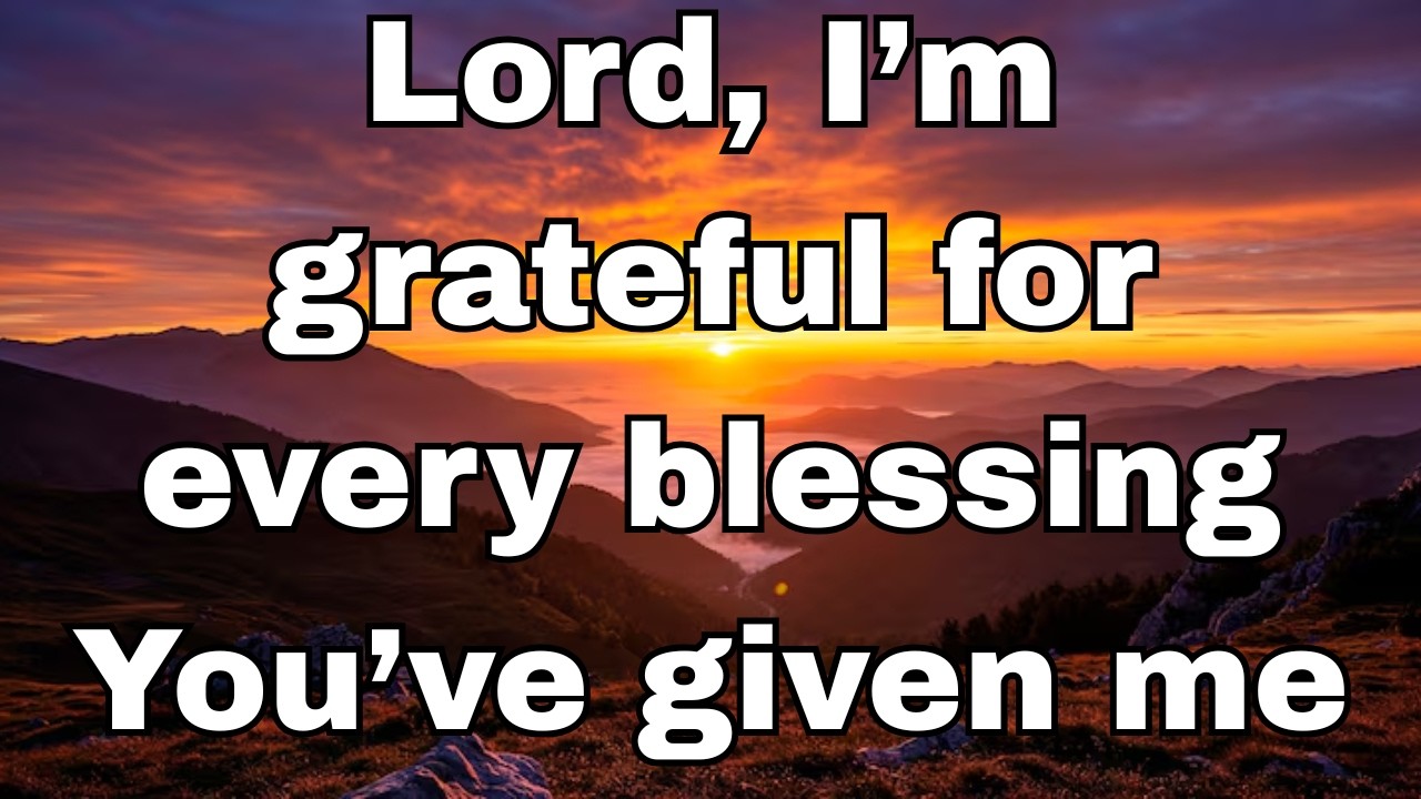 Lord Jesus, I Thank You for Strength and Clarity,  A Morning Prayer to Start Your Day Right