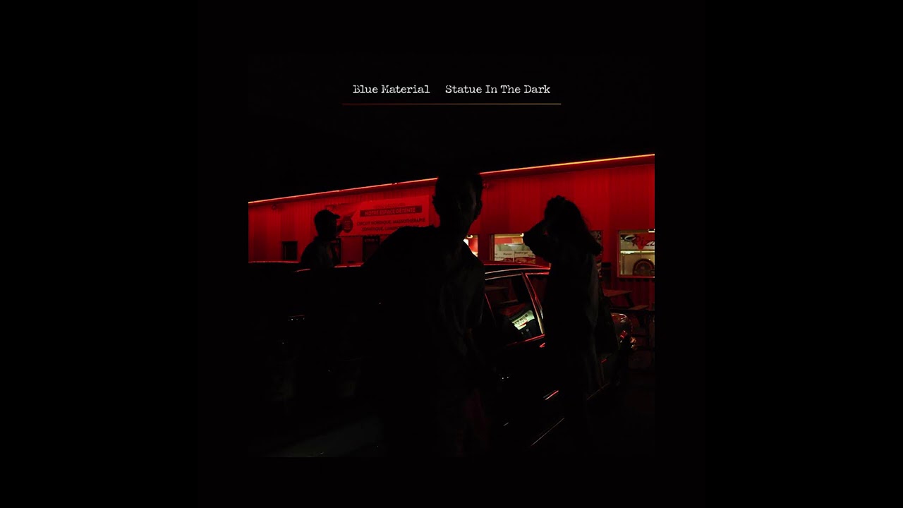 Blue Material - Statue in the Dark