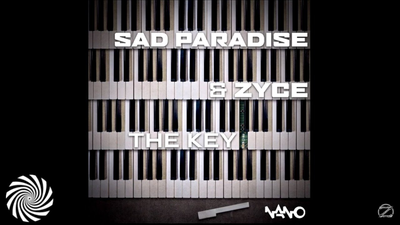 Zyce & Sad Paradise - The Key