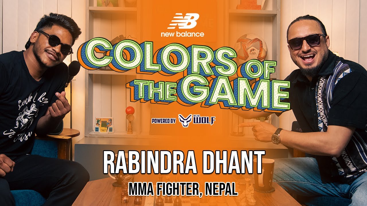 Rabindra Dhant | MMA Fighter | Colors of The Game| EP.46