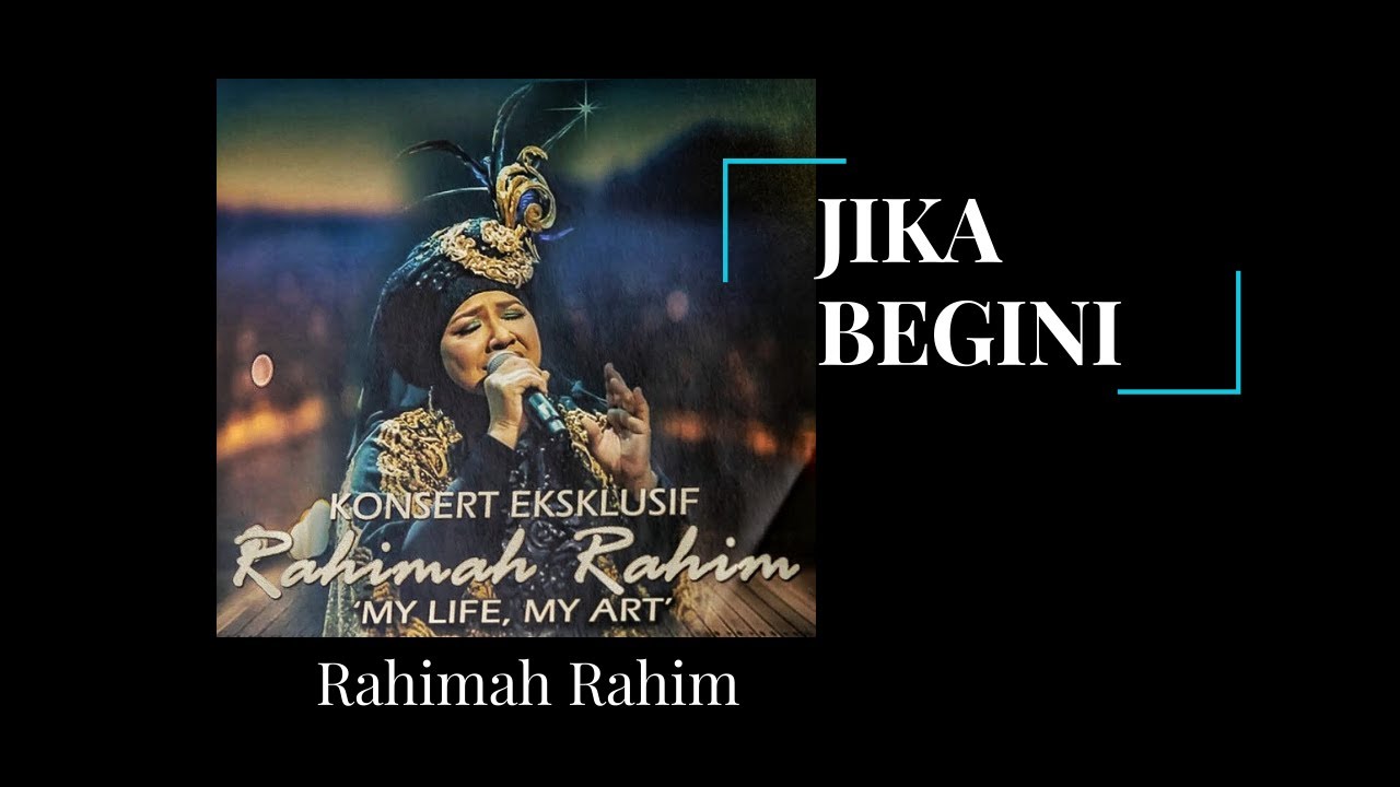 Rahimah Rahim | Jika Begini | Konsert Eksklusif Rahimah Rahim 2019